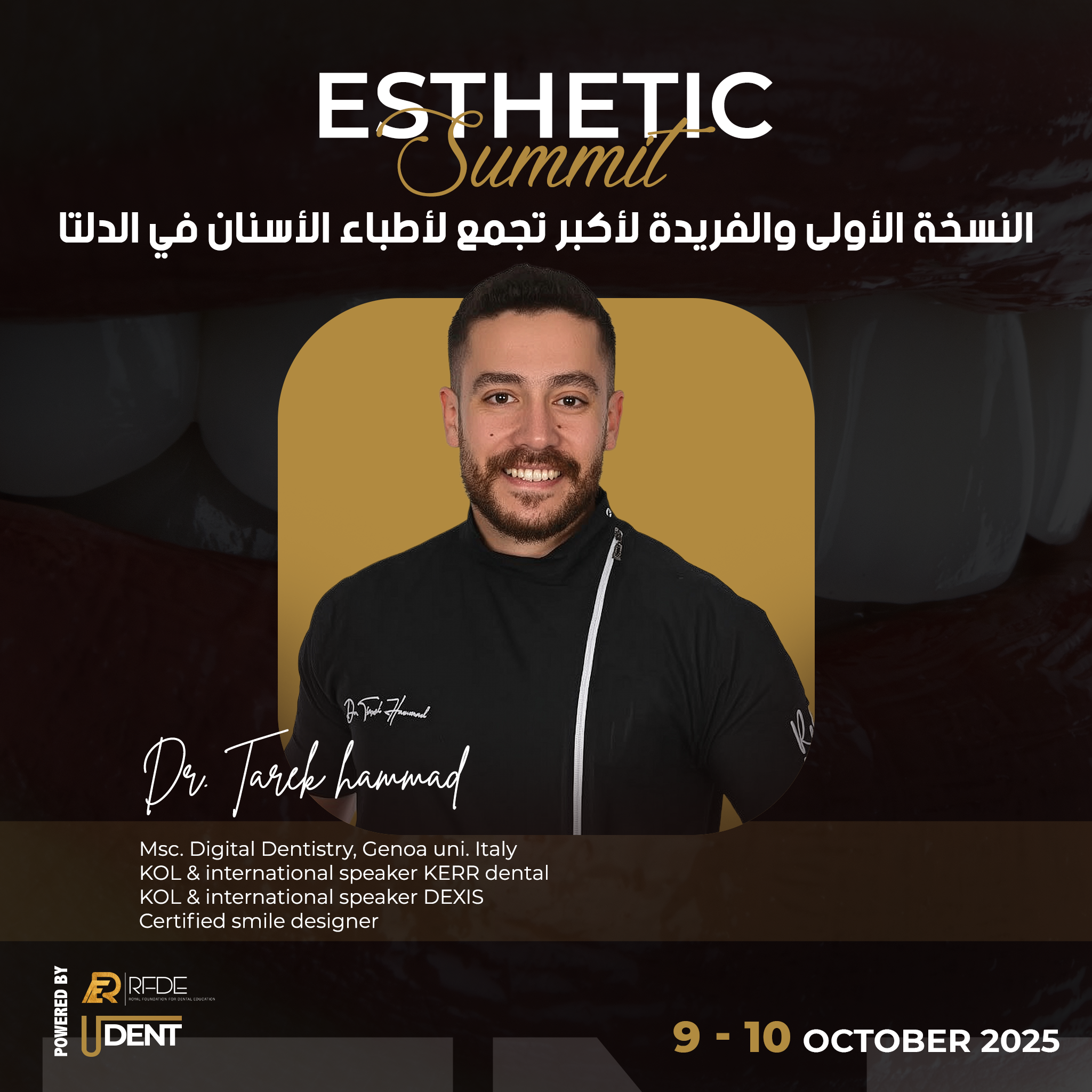 Dr. Tarek Hammad - MSc Digital Dentistry from Genoa University Italy, KERR Dental Speaker